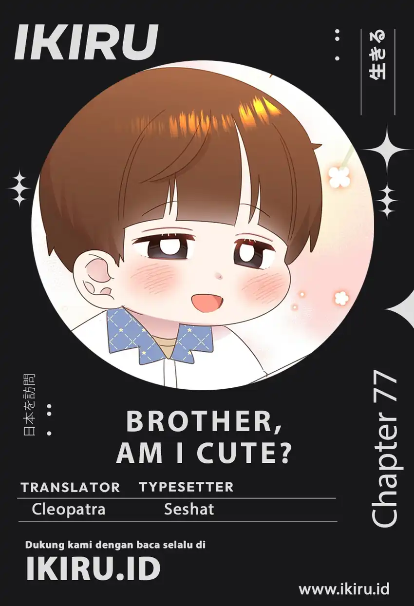 Brother, Am I Cute? Chapter 77 - halaman 1