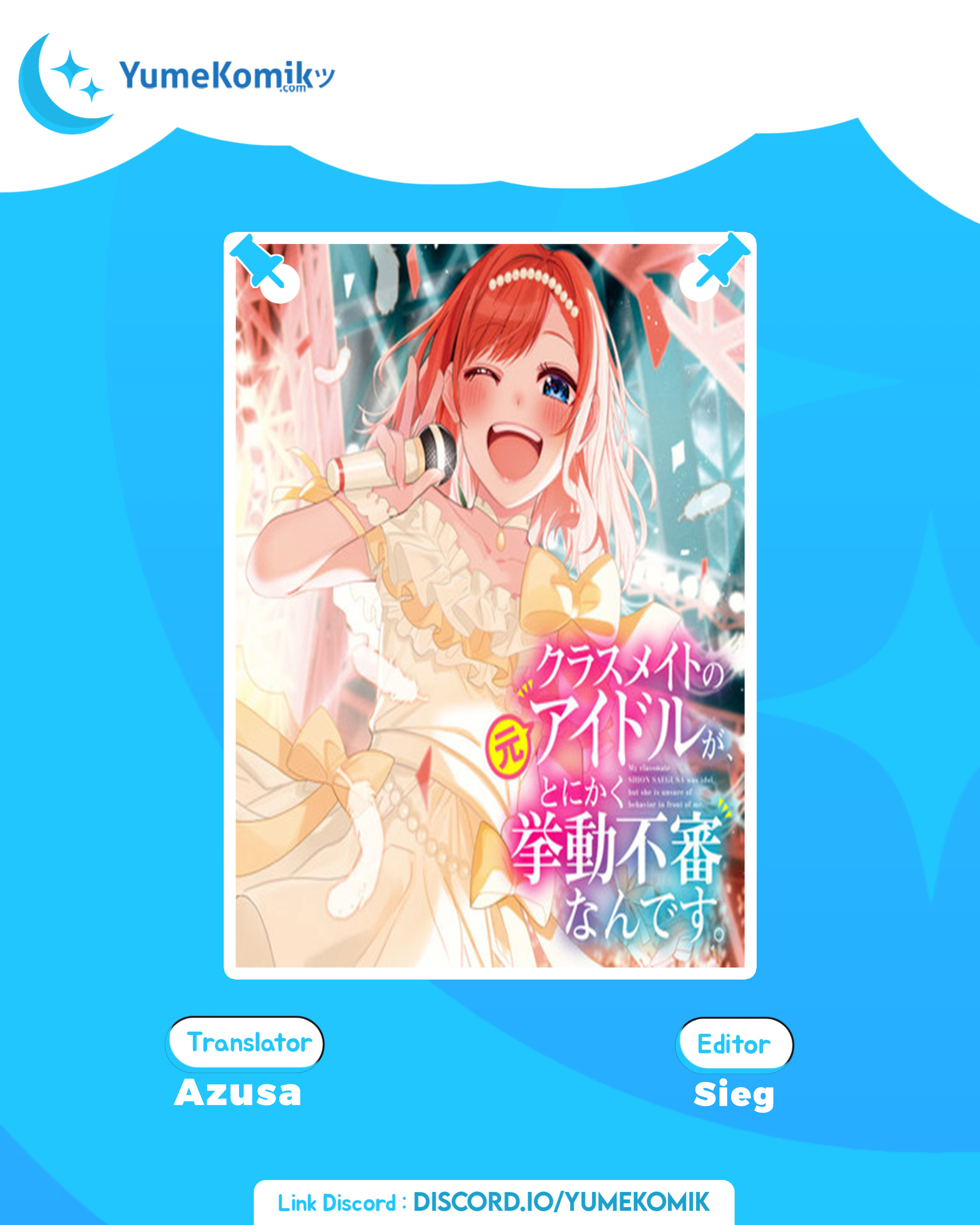 Classmate no Moto Idol ga, Tonikaku Kyodou Fushin nan desu. Chapter 1 - halaman 1