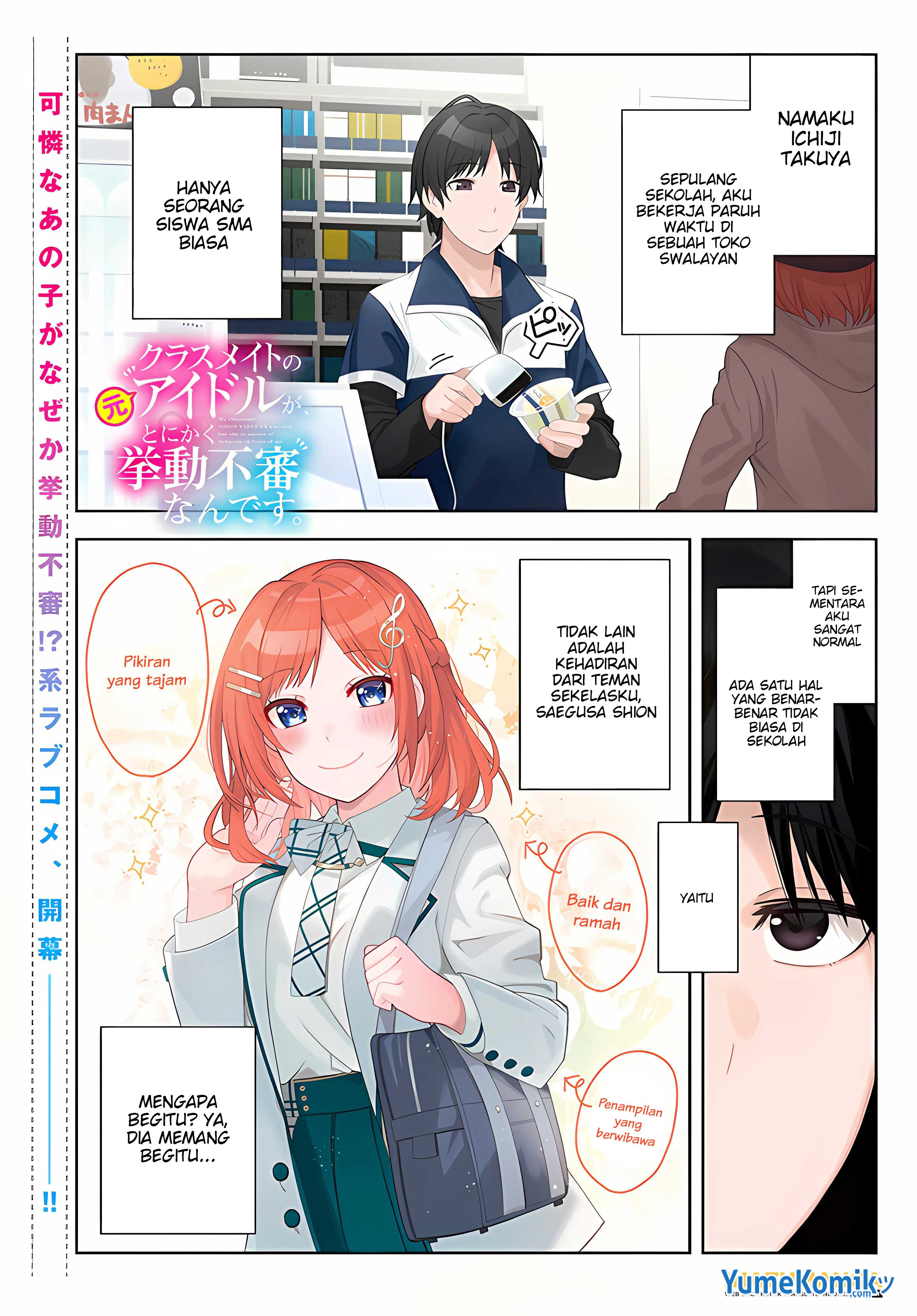 Classmate no Moto Idol ga, Tonikaku Kyodou Fushin nan desu. Chapter 1 - halaman 2