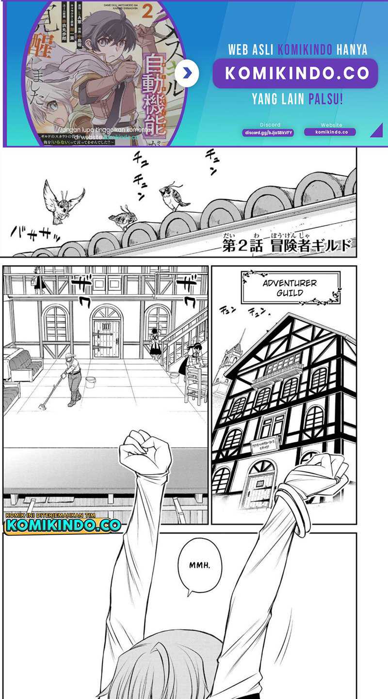 Dame Skill [Auto Mode] ga Kakuseishimashita ~Are, Guild no Scout-san, Ore wo “Iranai”-tte Itte Masendeshita?~ Chapter 2 - halaman 2