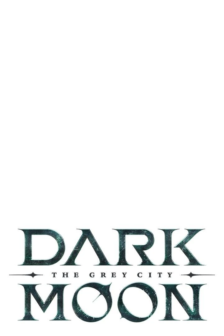 Dark Moon: The Grey City Chapter 21 - halaman 16