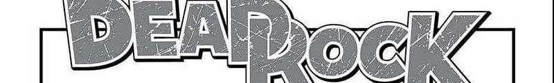 Dead Rock Chapter 7 - halaman 5