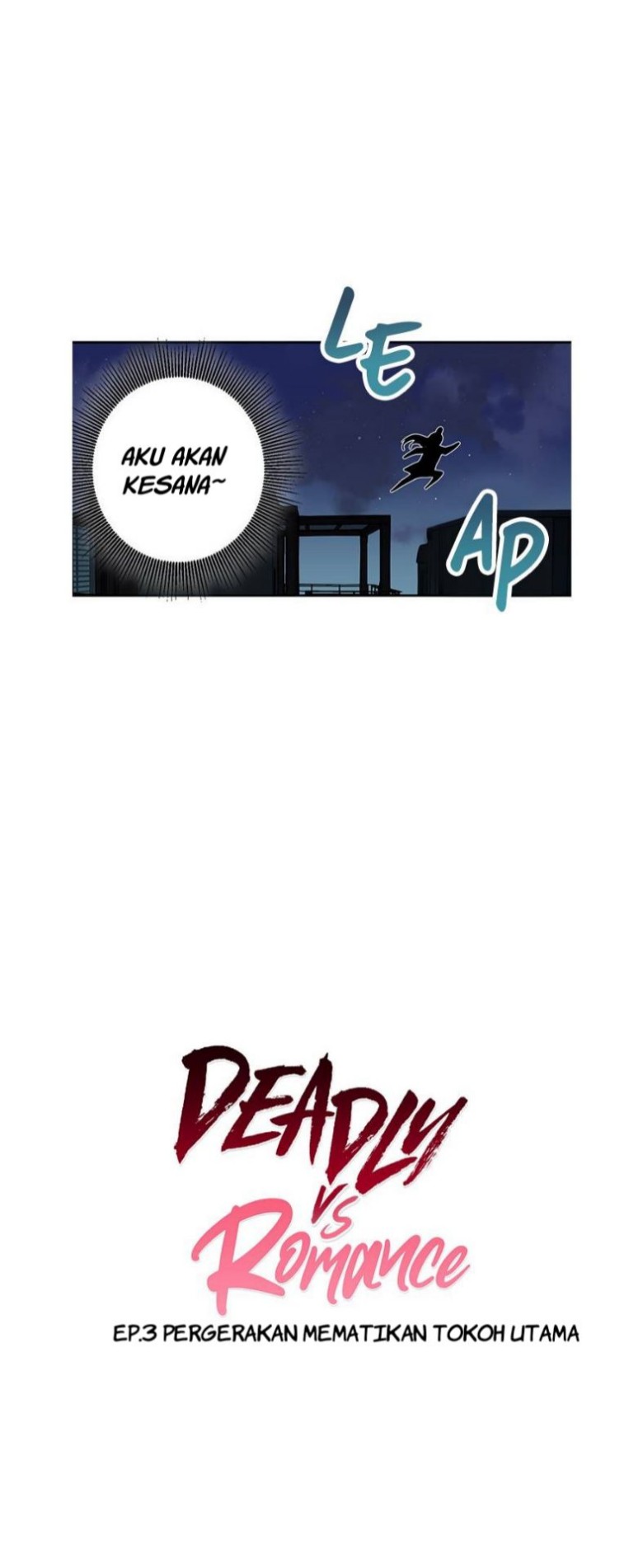 Deadly VS Romance (Lethal Romance) Chapter 3 - halaman 3