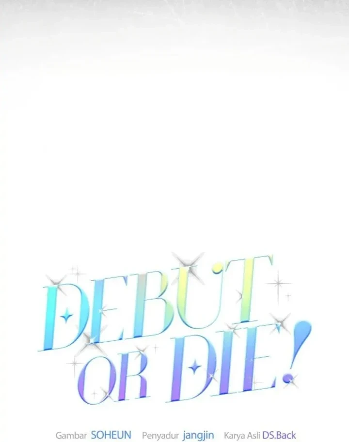 Debut or Die Chapter 1 - halaman 14