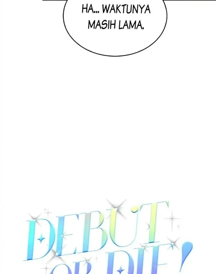 Debut or Die Chapter 5 - halaman 24