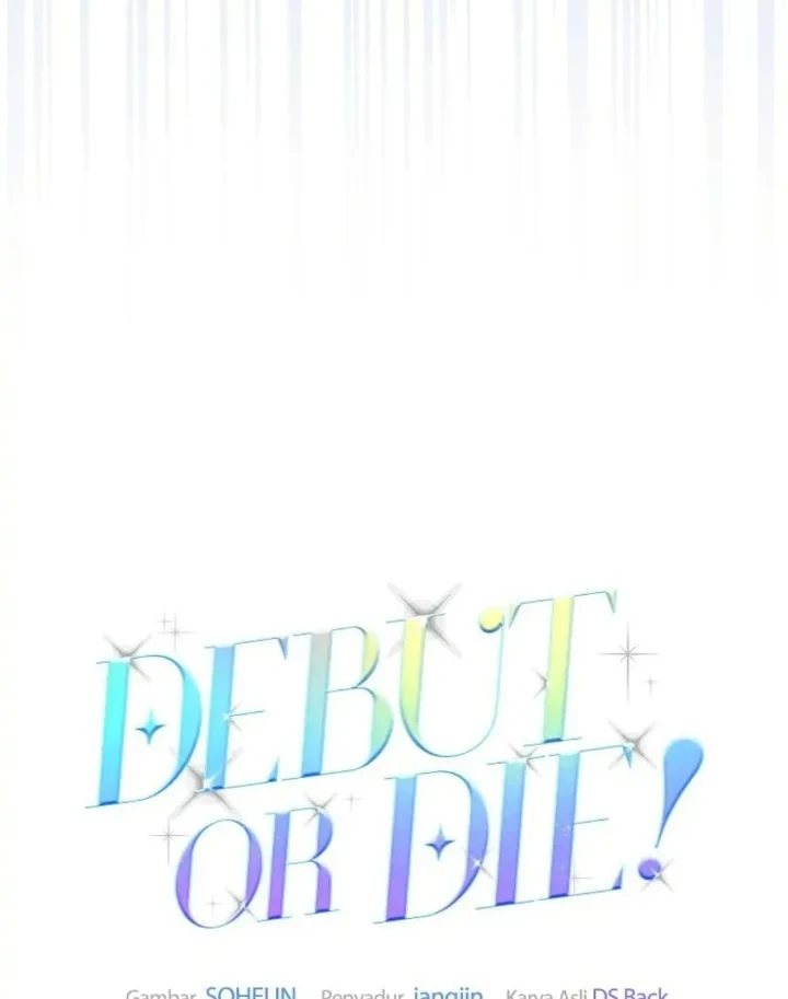 Debut or Die Chapter 7 - halaman 12