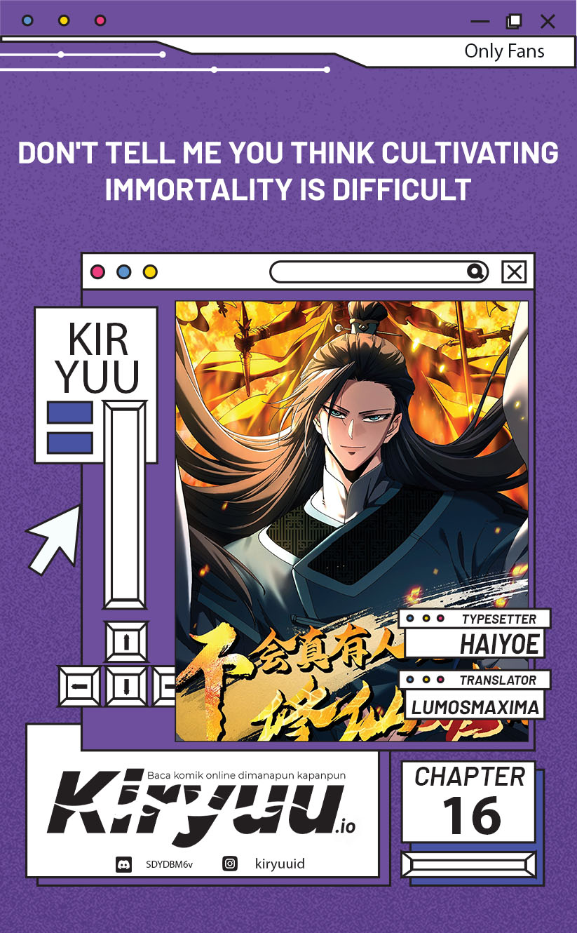 Don’t Tell Me You Think Cultivating Immortality Is Difficult? Chapter 16 - halaman 1
