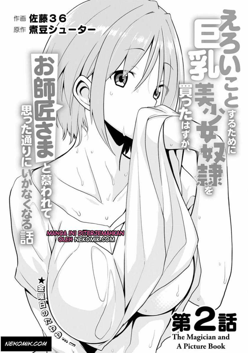 Eroi Koto Suru Tame ni Kyonyuu Bishoujo Dorei o Katta Hazu ga, Oshishou-sama to Shitawa Rete Omotta Toori ni Ikanaku Naru Hanashi Chapter 2 - halaman 2