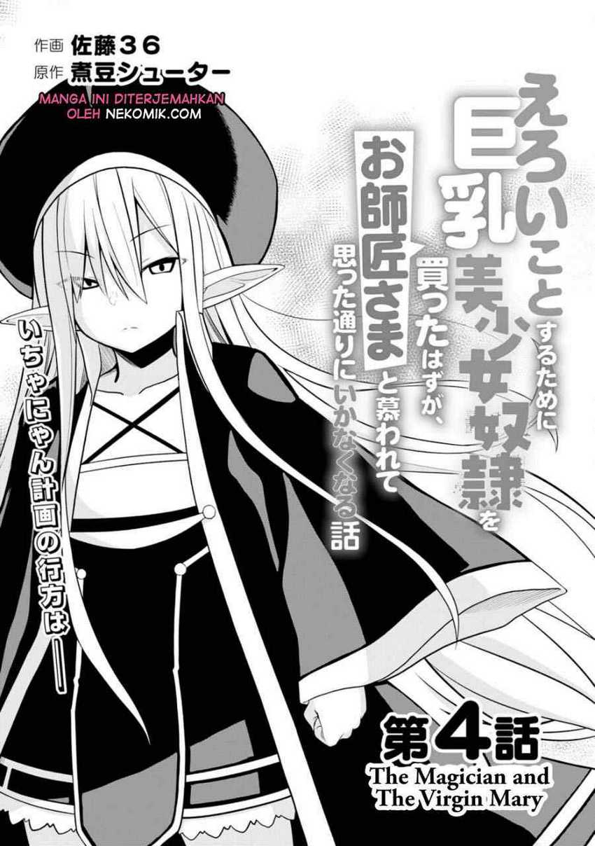 Eroi Koto Suru Tame ni Kyonyuu Bishoujo Dorei o Katta Hazu ga, Oshishou-sama to Shitawa Rete Omotta Toori ni Ikanaku Naru Hanashi Chapter 4 - halaman 4