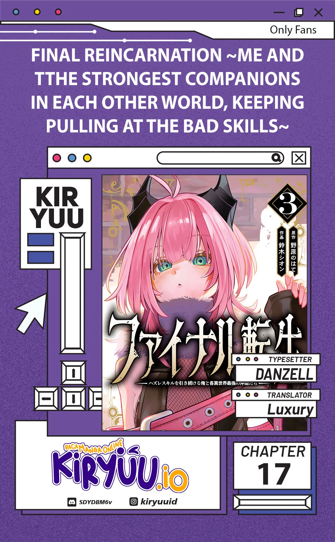 Final Reincarnation ~Me and the Strongest Companions in Each Other World, Keeping Pulling at the Bad Skills~ Chapter 17 - halaman 1