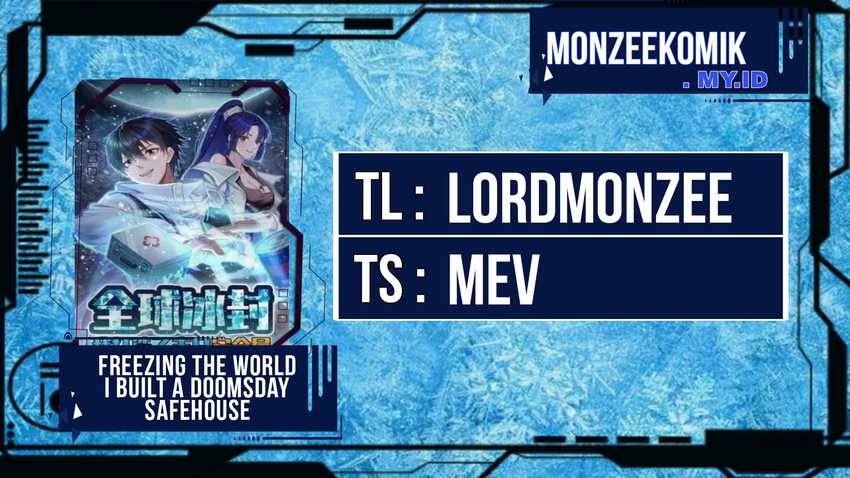 Freezing The World: I Built A Doomsday Safehouse Chapter 123 - halaman 1