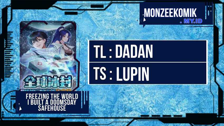 Freezing The World: I Built A Doomsday Safehouse Chapter 162 - halaman 1