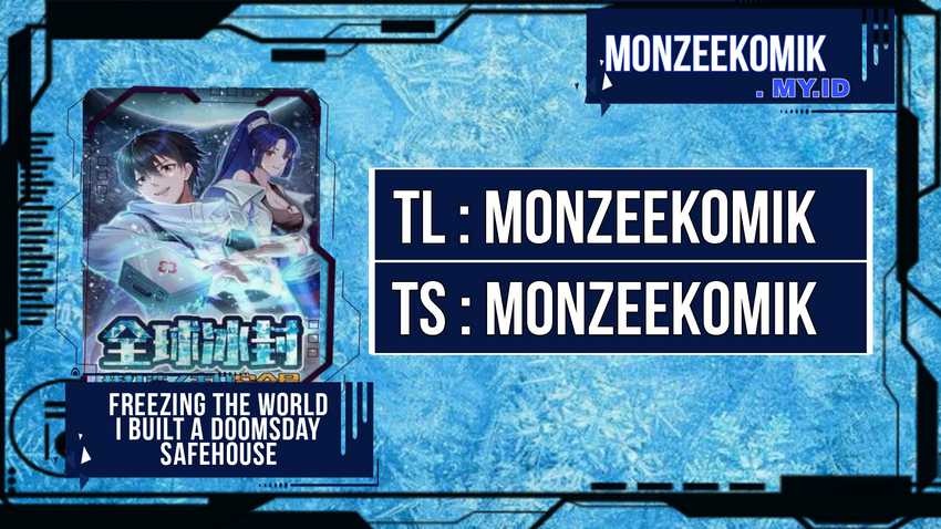 Freezing The World: I Built A Doomsday Safehouse Chapter 235 - halaman 1
