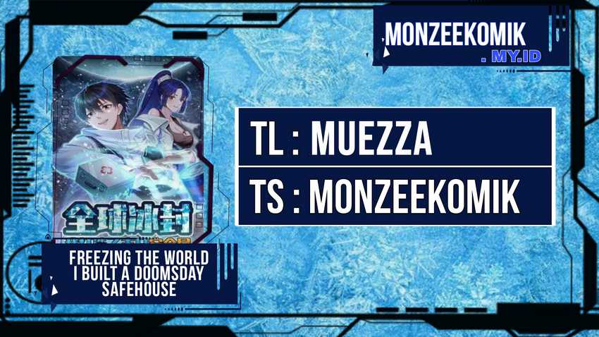 Freezing The World: I Built A Doomsday Safehouse Chapter 250 - halaman 1