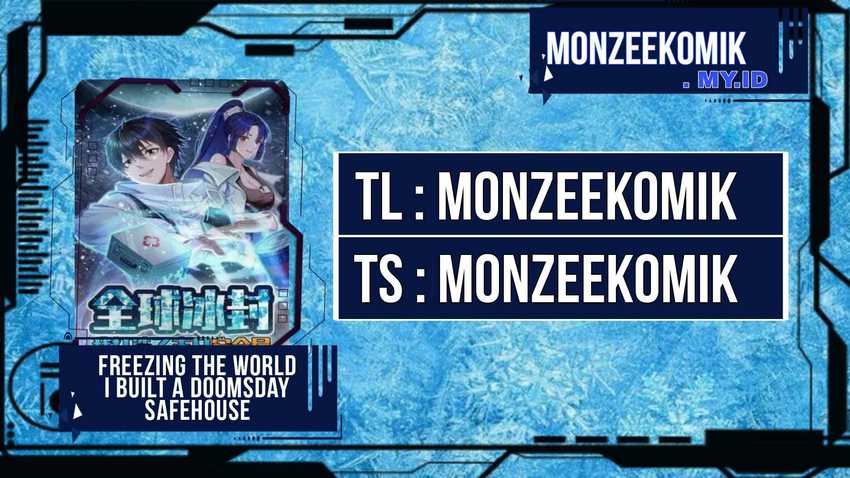 Freezing The World: I Built A Doomsday Safehouse Chapter 255 - halaman 1