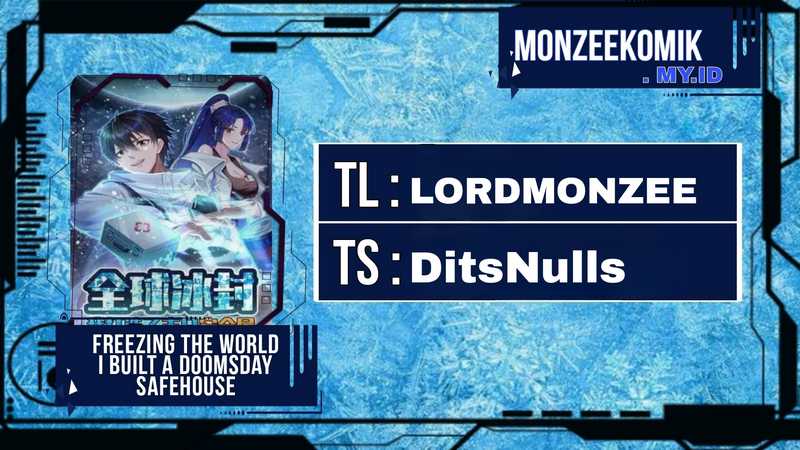 Freezing The World: I Built A Doomsday Safehouse Chapter 296 - halaman 1