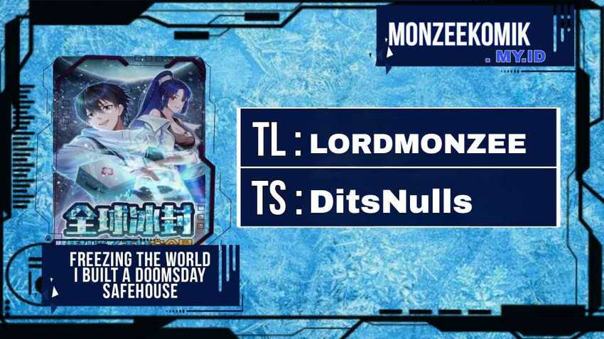 Freezing The World: I Built A Doomsday Safehouse Chapter 297 - halaman 1