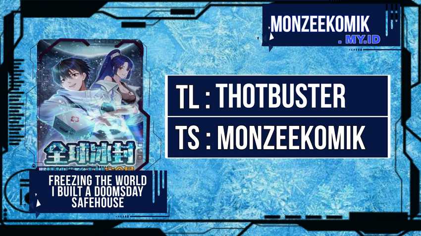 Freezing The World: I Built A Doomsday Safehouse Chapter 56 - halaman 1