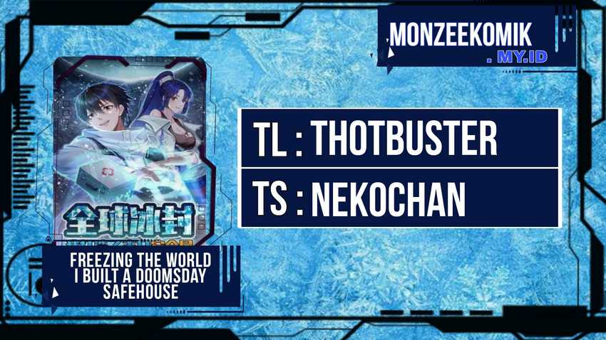 Freezing The World: I Built A Doomsday Safehouse Chapter 59 - halaman 1