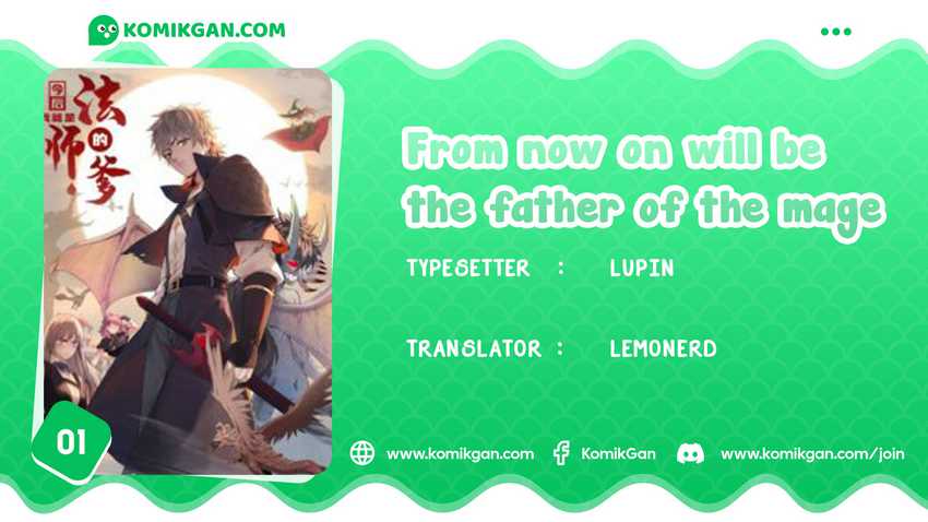 From now on, I will be the father of the mage Chapter 1 - halaman 1