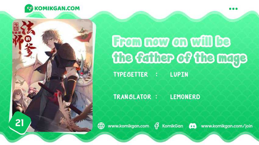 From now on, I will be the father of the mage Chapter 21 - halaman 1