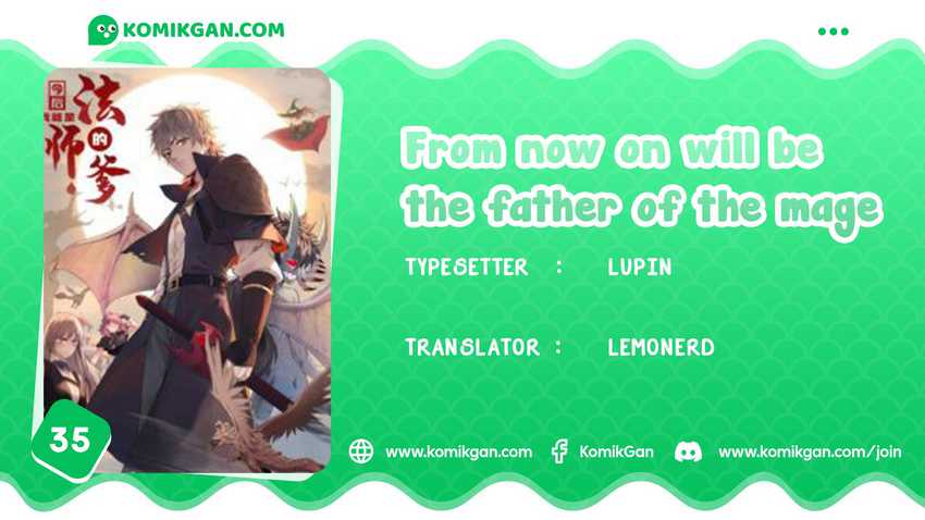 From now on, I will be the father of the mage Chapter 35 - halaman 1