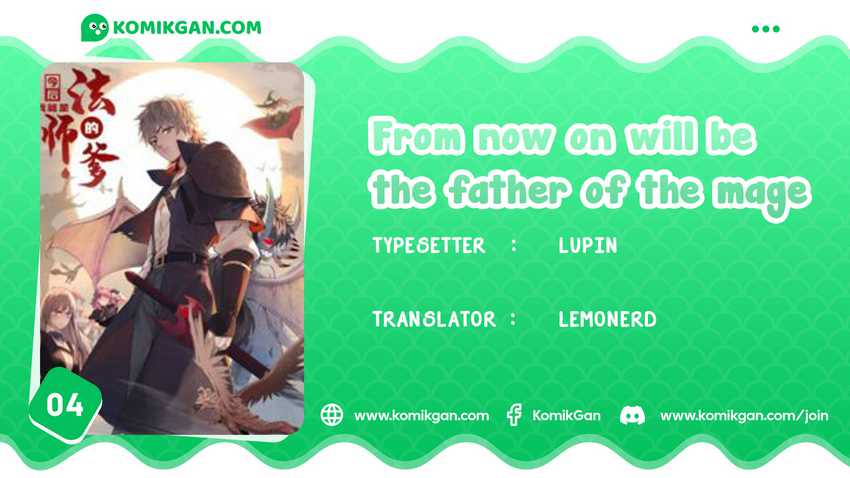 From now on, I will be the father of the mage Chapter 4 - halaman 1