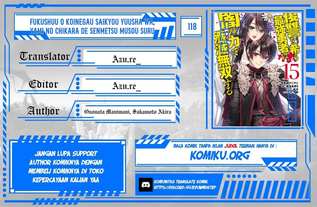 Fukushuu o Koinegau Saikyou Yuusha wa, Yami no Chikara de Senmetsu Musou Suru Chapter 118 - halaman 1