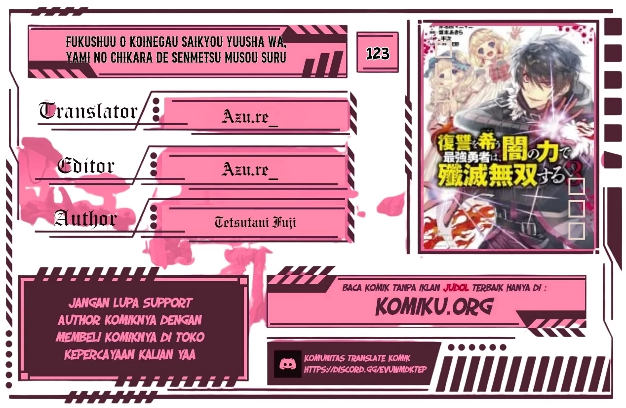 Fukushuu o Koinegau Saikyou Yuusha wa, Yami no Chikara de Senmetsu Musou Suru Chapter 123 - halaman 1