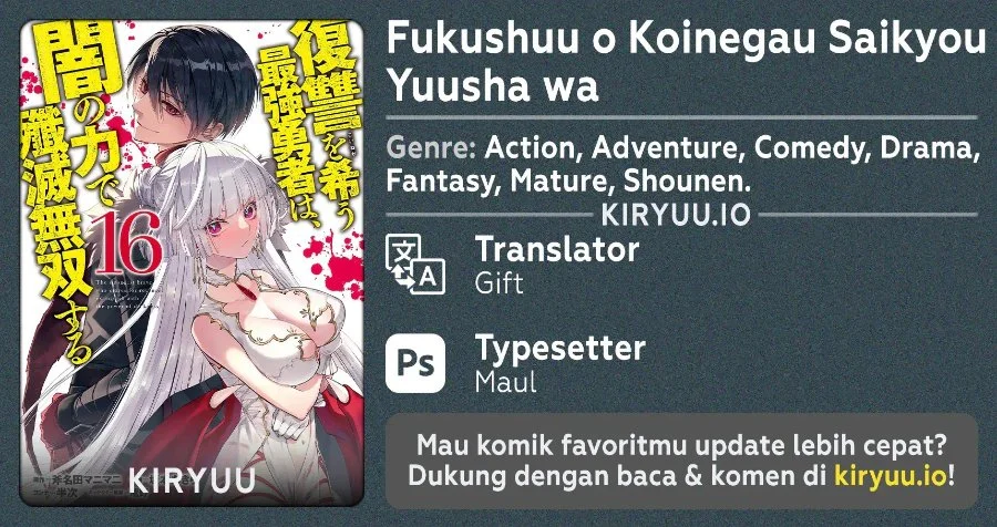Fukushuu o Koinegau Saikyou Yuusha wa, Yami no Chikara de Senmetsu Musou Suru Chapter 133 - halaman 1