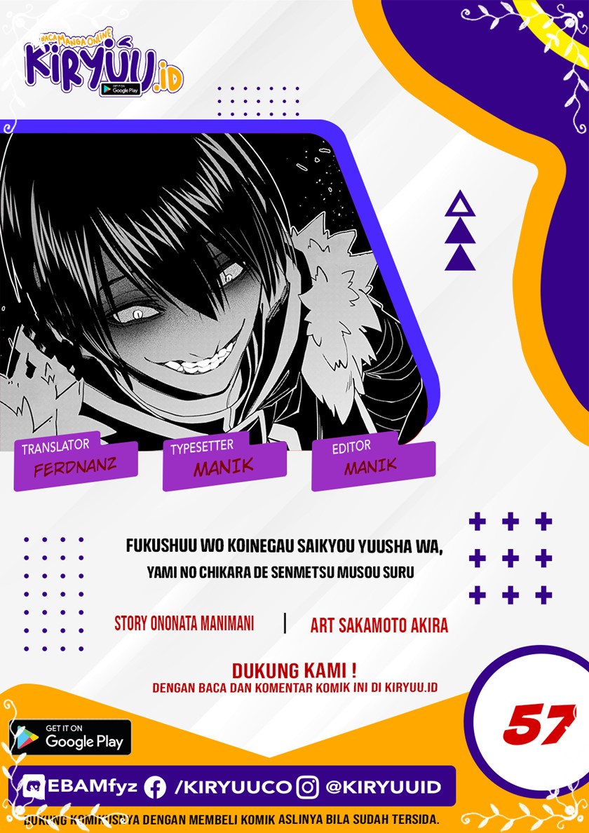 Fukushuu o Koinegau Saikyou Yuusha wa, Yami no Chikara de Senmetsu Musou Suru Chapter 57 - halaman 1