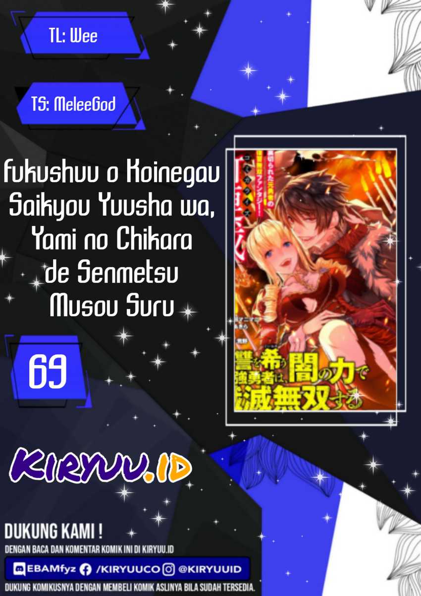 Fukushuu o Koinegau Saikyou Yuusha wa, Yami no Chikara de Senmetsu Musou Suru Chapter 69 - halaman 1