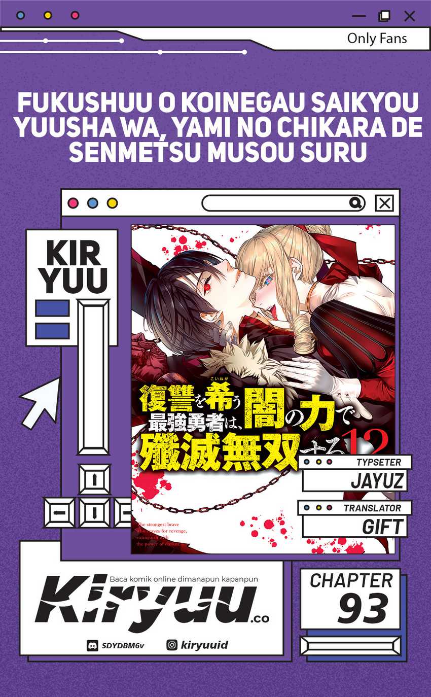 Fukushuu o Koinegau Saikyou Yuusha wa, Yami no Chikara de Senmetsu Musou Suru Chapter 93 - halaman 1