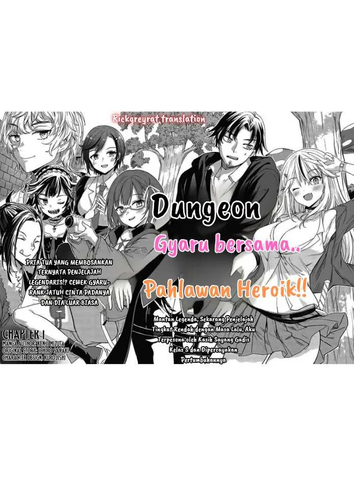 Gal to Dungeon to Shuukai Okure no Tansaku Eiyuutan ~Moto Legend Ima wa Wakeari tei Rank Tansakushana Ore ga, S-Kyuu Gal ni Natsukare Makutte Ikusei wo Makase Sareta~ Chapter 1.1 - halaman 5