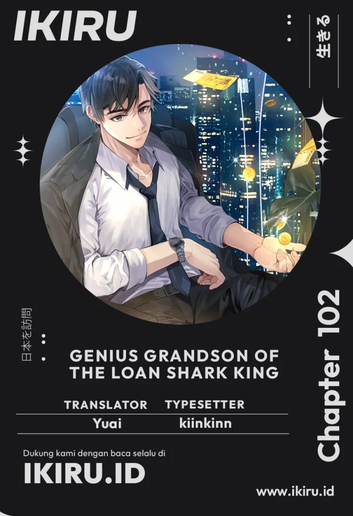Genius Grandson of the Loan Shark King Chapter 102 - halaman 1