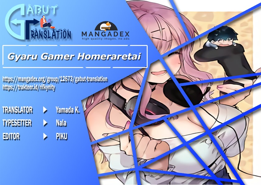 Gyaru Gamer Homeraretai Chapter 1 - halaman 1