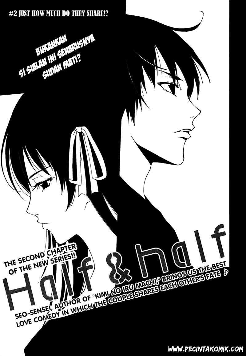 Half and Half Chapter 2 - halaman 2
