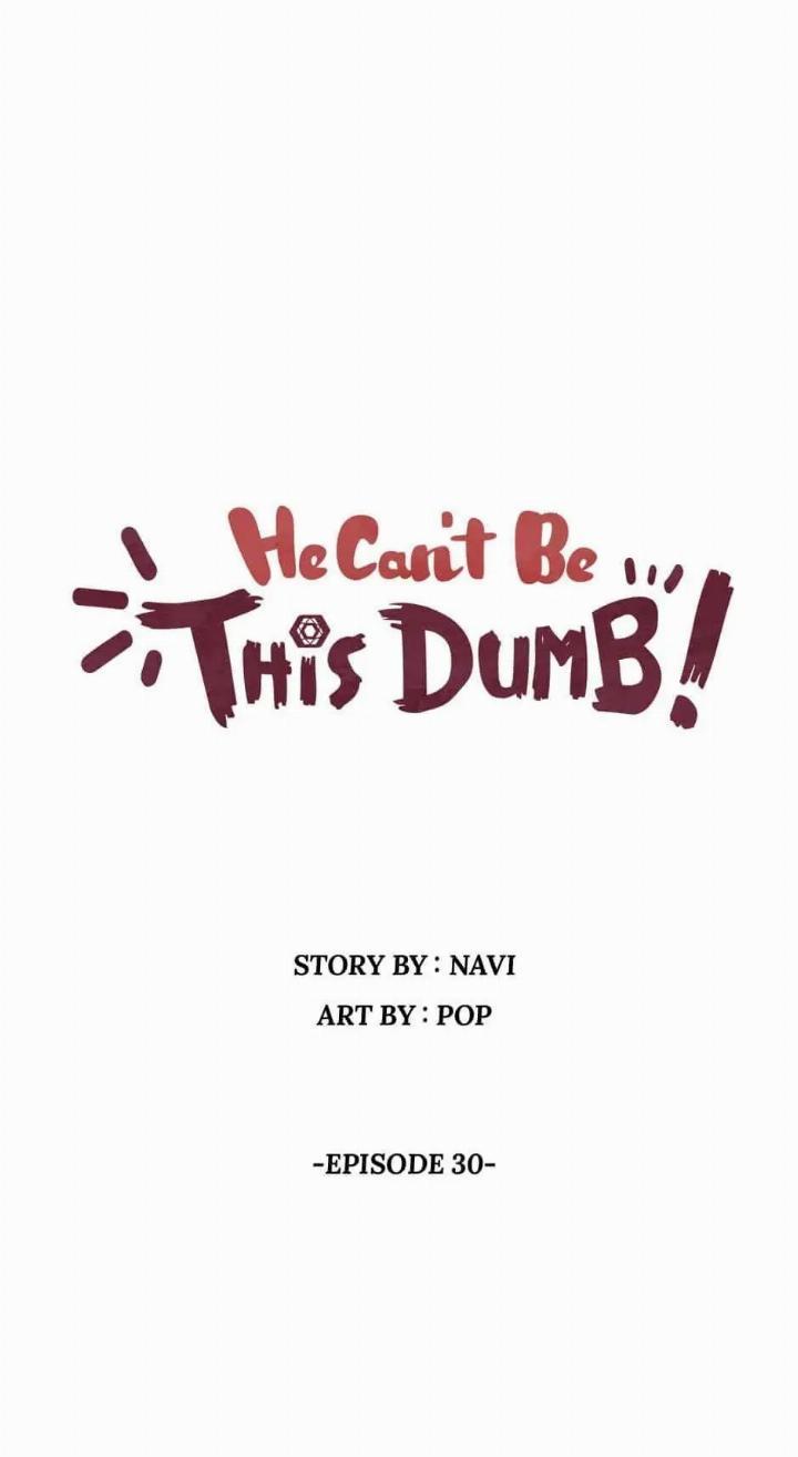 He Can't Be This Dumb! Chapter 30 - halaman 7