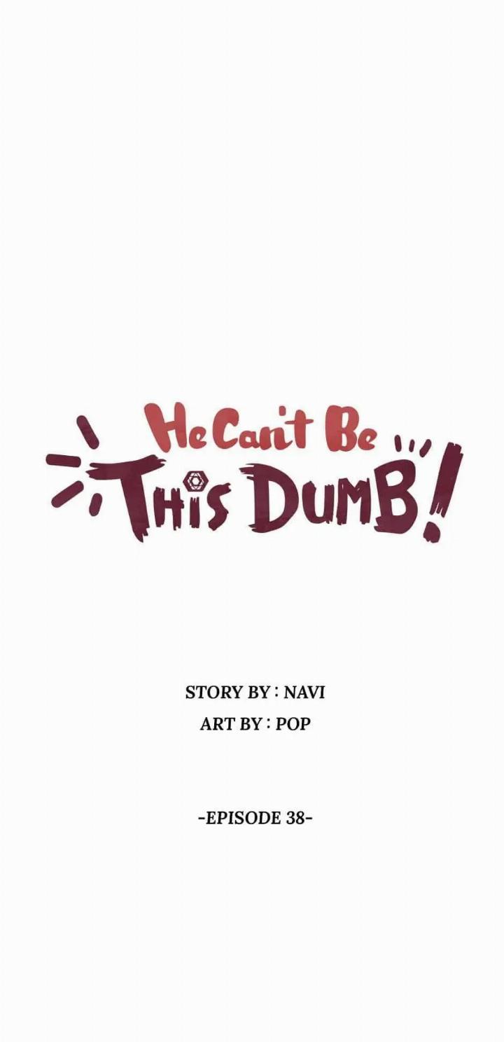 He Can't Be This Dumb! Chapter 38 - halaman 1