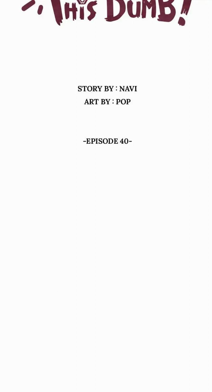 He Can't Be This Dumb! Chapter 40 - halaman 7
