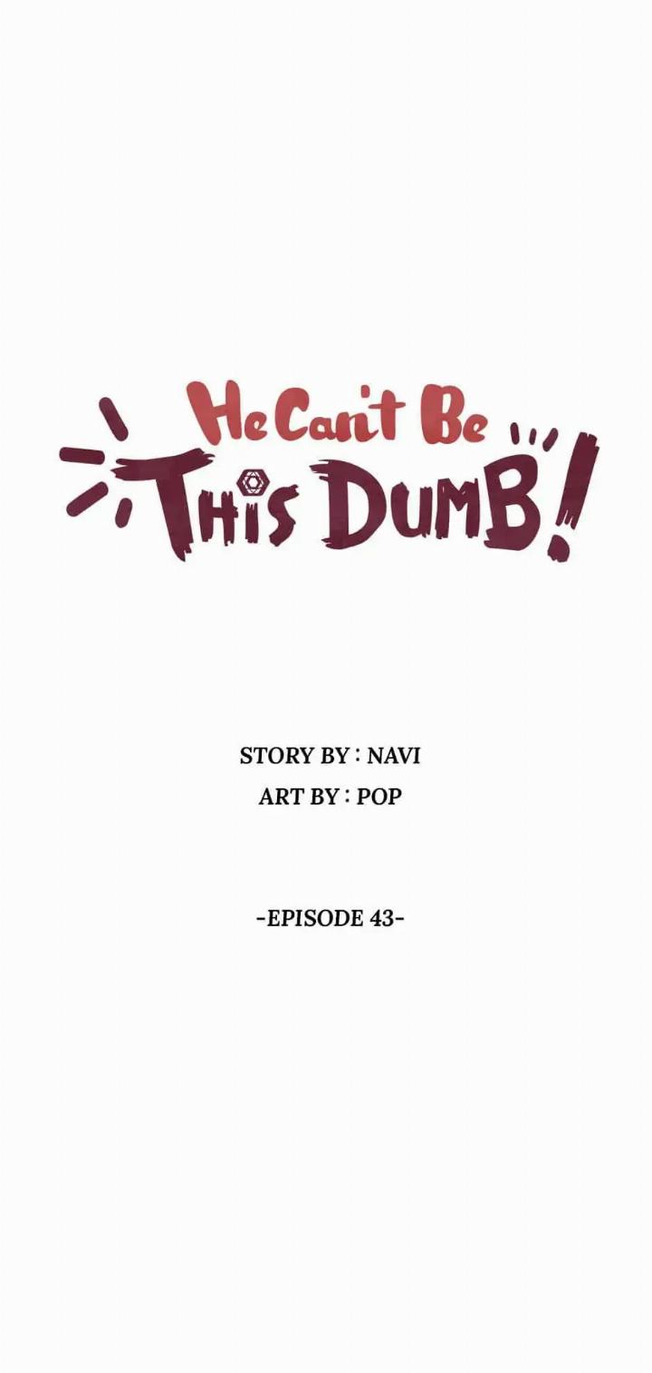 He Can't Be This Dumb! Chapter 43 - halaman 2