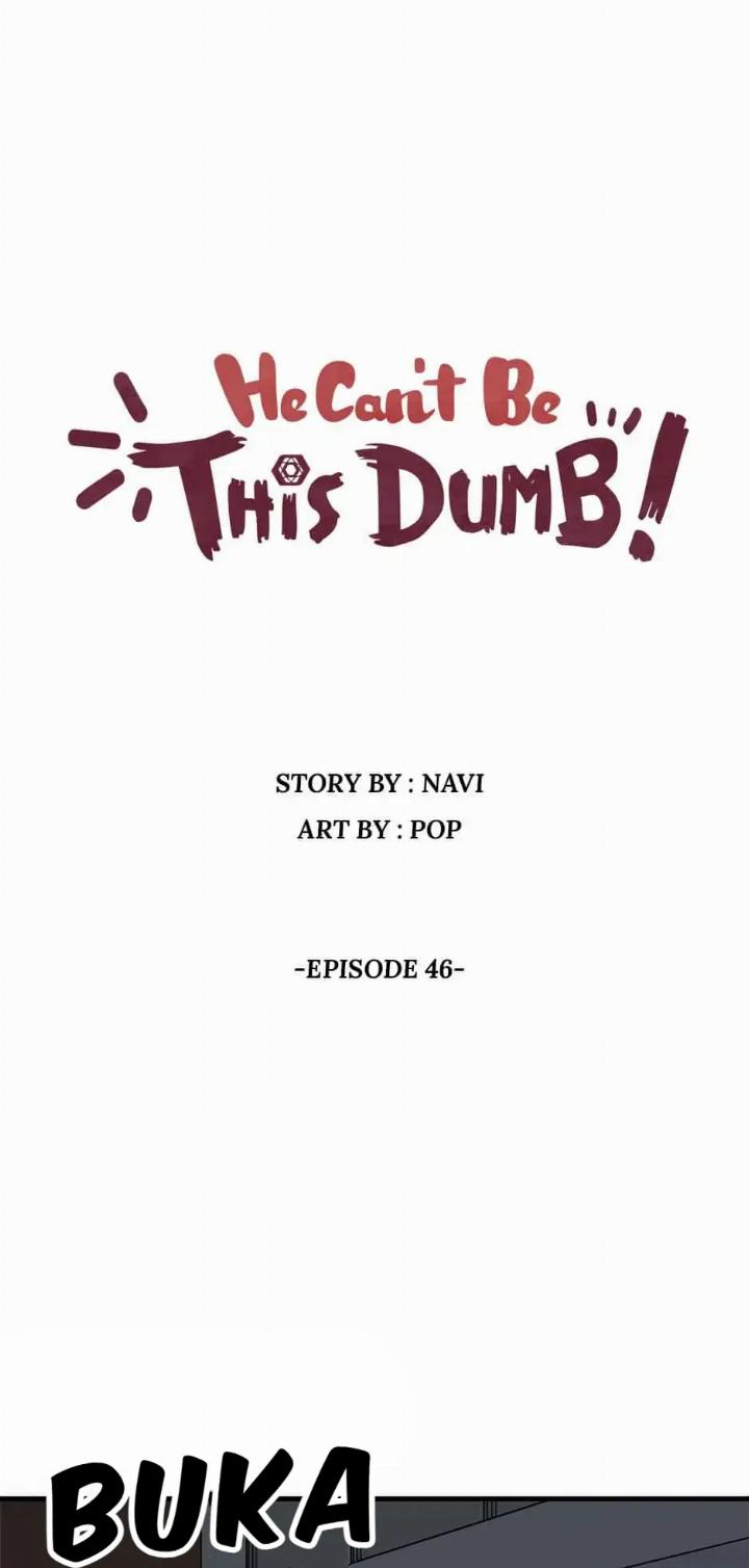 He Can't Be This Dumb! Chapter 46 - halaman 2