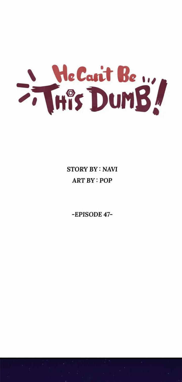 He Can't Be This Dumb! Chapter 47 - halaman 2