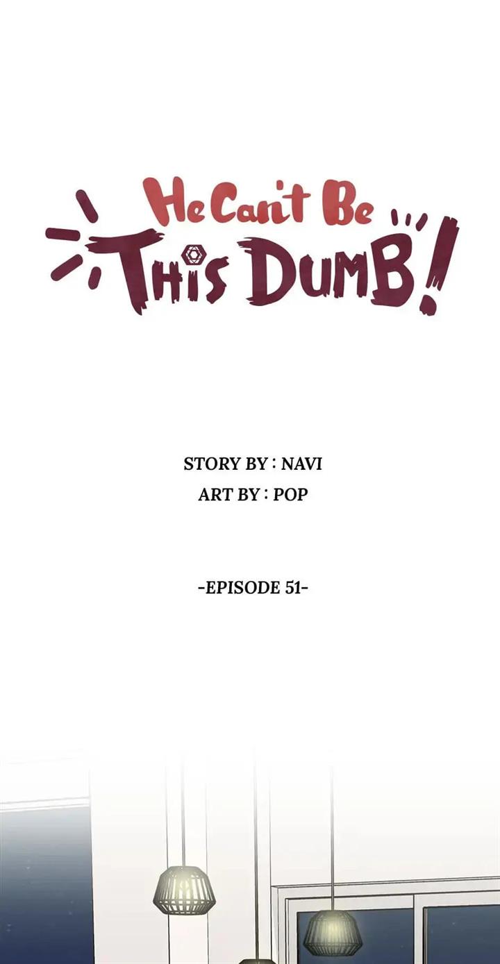 He Can't Be This Dumb! Chapter 51 - halaman 2