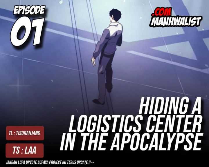 Hiding a Logistics Center in the Apocalypse Chapter 1 - halaman 1