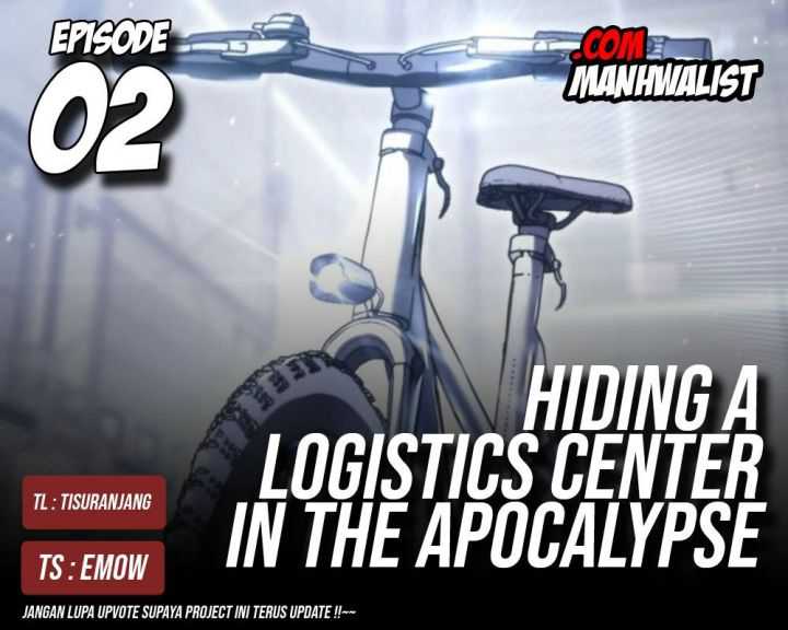 Hiding a Logistics Center in the Apocalypse Chapter 2 - halaman 1