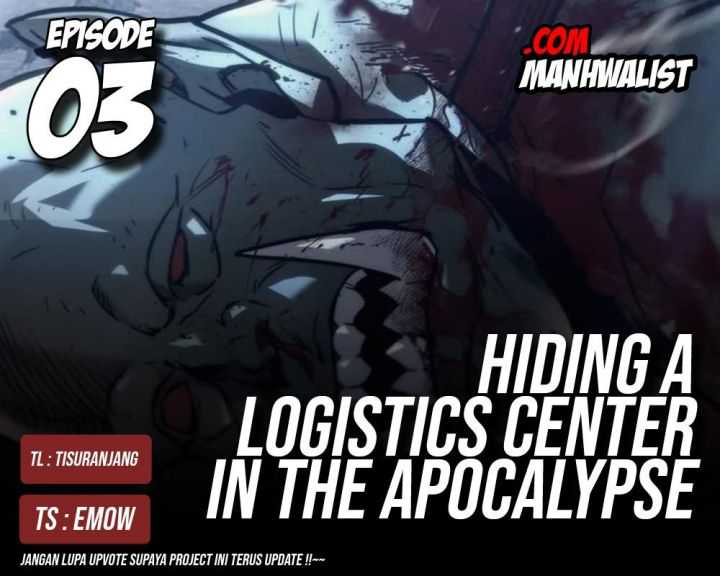 Hiding a Logistics Center in the Apocalypse Chapter 3 - halaman 1