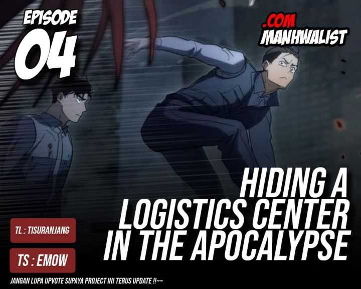 Hiding a Logistics Center in the Apocalypse Chapter 4 - halaman 1