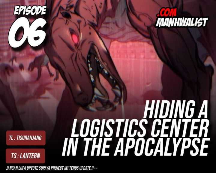 Hiding a Logistics Center in the Apocalypse Chapter 6 - halaman 1