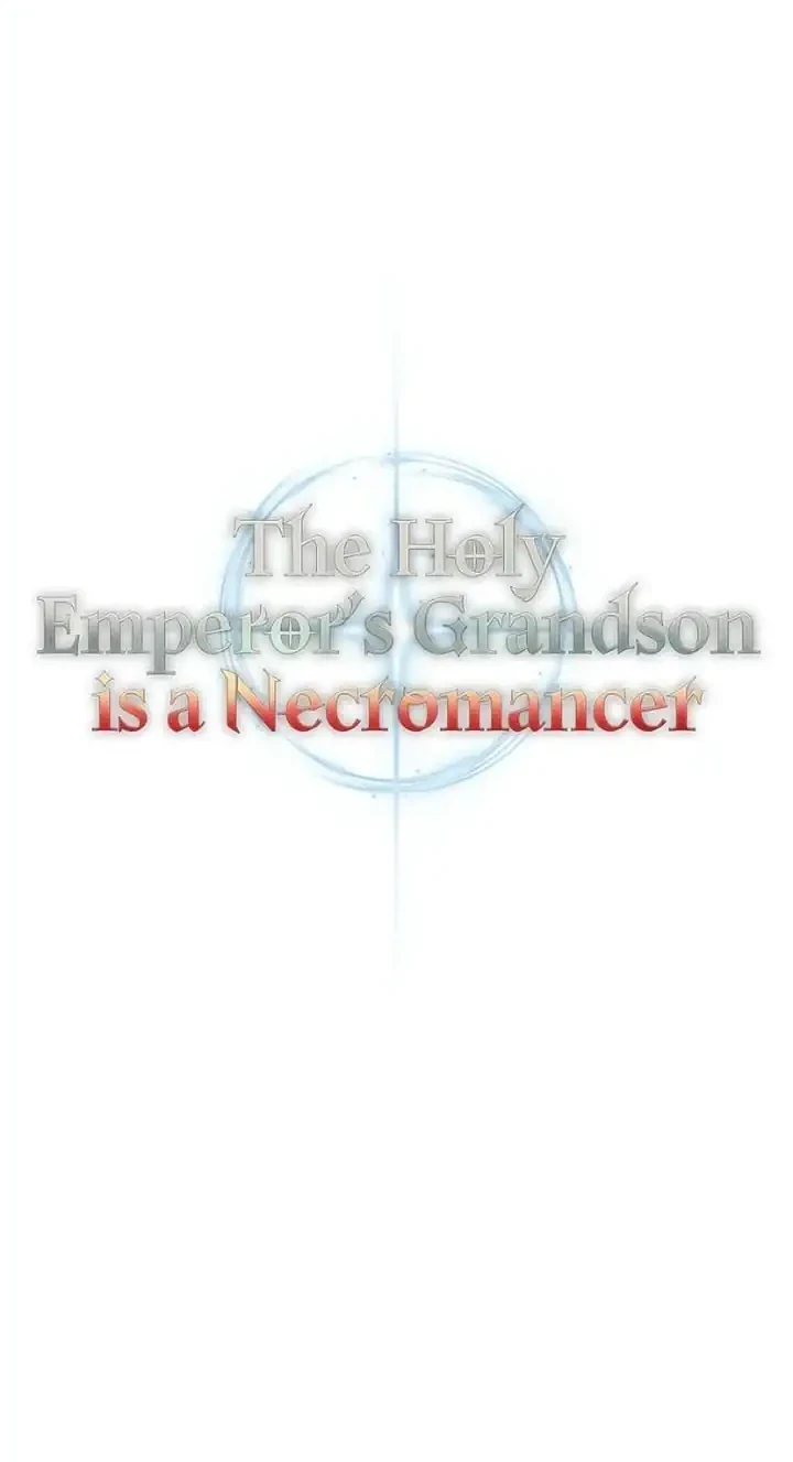 Holy Emperor’s Grandson is a Necromancer Chapter 110 - halaman 21